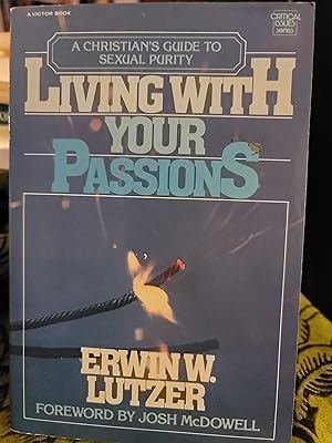 Bild des Verkufers fr Living With Your Passions (Critical issues series) zum Verkauf von the good news resource
