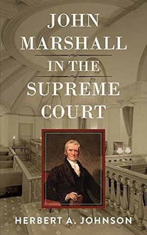 Seller image for John Marshall in the Supreme Court for sale by WeBuyBooks