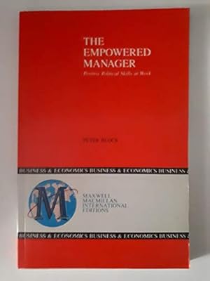 Bild des Verkufers fr The Empowered Manager: Positive Political Skills at Work (Jossey-Bass management series) zum Verkauf von Gabis Bcherlager