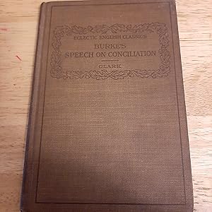 Imagen del vendedor de Burke's Speech On Conciliation With The American Colonies a la venta por Whitehorse Books