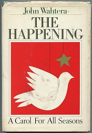 Bild des Verkufers fr The Happening: A Carol for All Seasons zum Verkauf von Between the Covers-Rare Books, Inc. ABAA