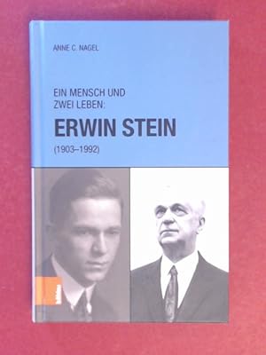 Ein Mensch und zwei Leben: Erwin Stein (1903-1992).