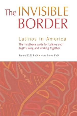 Bild des Verkufers fr Invisible Border : Latinos in America zum Verkauf von GreatBookPrices