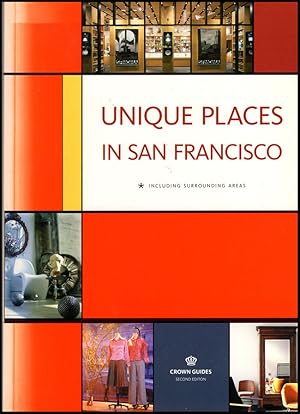 Unique Places in San Francisco, Including Surrounding Areas