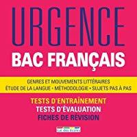 Seller image for Urgence Bac Franais : Genres Et Mouvements Littraires, tude De La Langue, Mthodologie, Sujets Pa for sale by RECYCLIVRE