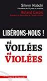 Image du vendeur pour Ni Voiles, Ni Violes : Librons-nous ! mis en vente par RECYCLIVRE