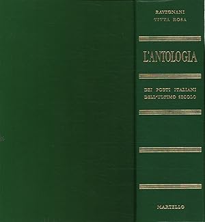 Imagen del vendedor de L'antologia dei poeti italiani dell'ultimo secolo a la venta por Di Mano in Mano Soc. Coop