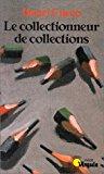 Seller image for Le Collectionneur De Collections for sale by RECYCLIVRE