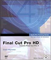 Imagen del vendedor de Final Cut Pro Hd : Ouvrage D'auto-formation Apple a la venta por RECYCLIVRE