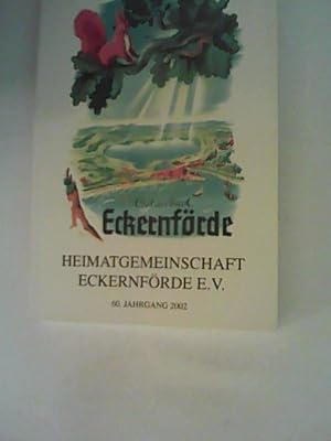 Bild des Verkufers fr Jahrbuch 60. Jahrgang 2002: Heimatgemeinschaft Eckernfrde e. V. (Schwansen, Htten, Dnischwohld) ; zum Verkauf von ANTIQUARIAT FRDEBUCH Inh.Michael Simon