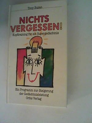 Bild des Verkufers fr Nichts vergessen. Kopftraining fr ein Supergedchtnis zum Verkauf von ANTIQUARIAT FRDEBUCH Inh.Michael Simon