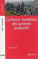 Seller image for La France : Mutations Des Systmes Productifs for sale by RECYCLIVRE