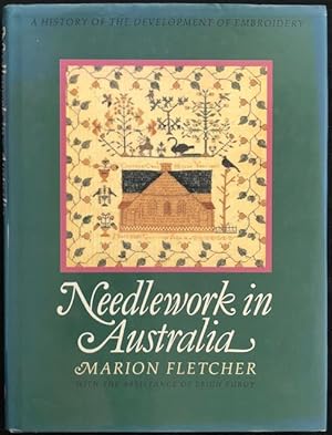 Needlework in Australia : A History of the Development of Embroidery.