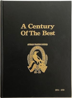 A century of the best : the stories of Collingwood's favourite sons : the official publication to...
