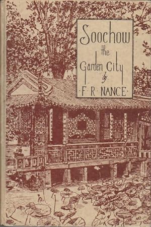 Immagine del venditore per Soochow : The Garden City venduto da Bcher bei den 7 Bergen