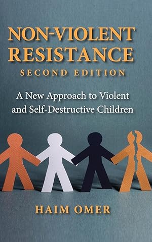 Immagine del venditore per Non-Violent Resistance: A New Approach to Violent and Self-Destructive Children venduto da moluna