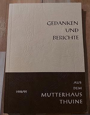 Gedanken und Berichte aus dem Mutterhaus Thuine 1998/99. Reich bebildert und illustriert!