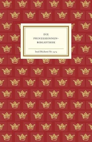 Die Prinzessinnenbibliothek: Die Bücher der Sofia Albertina von Schweden (Insel-Bücherei)