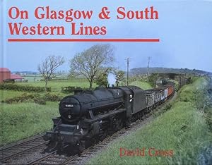 ON GLASGOW & SOUTH WESTERN LINES