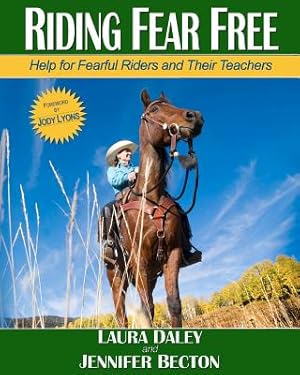 Bild des Verkufers fr Riding Fear Free: Help for Fearful Riders and Their Teachers (Full-color Edition) (Paperback or Softback) zum Verkauf von BargainBookStores