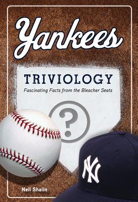 Imagen del vendedor de Yankees Triviology: Fascinating Facts from the Bleacher Seats a la venta por BargainBookStores