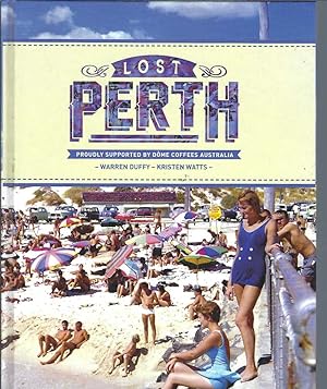 Immagine del venditore per Lost Perth (First Edition) venduto da Elizabeth's Bookshops