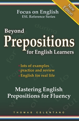 Image du vendeur pour Beyond Prepositions for ESL Learners - Mastering English Prepositions for Fluency (Paperback or Softback) mis en vente par BargainBookStores