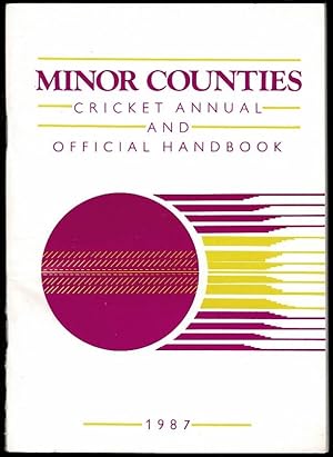 Bild des Verkufers fr Minor Counties Cricket Annual and Official Handbook 1987 zum Verkauf von Lazy Letters Books