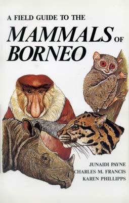 Imagen del vendedor de Field Guide to the Mammals of Borneo, A a la venta por SEATE BOOKS