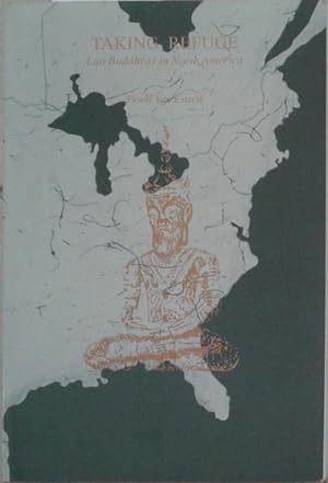Seller image for Taking Refuge Lao Buddhists in North America for sale by SEATE BOOKS