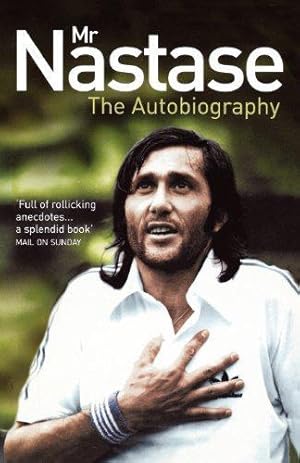 Seller image for MR Nastase the Autobioiography for sale by WeBuyBooks