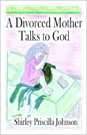 Imagen del vendedor de A Divorced Mother Talks to God a la venta por WeBuyBooks