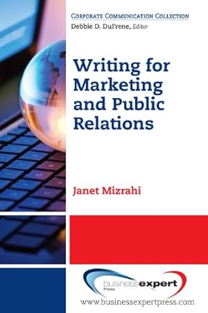 Seller image for Fundamentals of Writing for Marketing and Public Relations: A Step-By-Step Guide for Quick and Effective Results by Janet Mizrahi [Paperback ] for sale by booksXpress