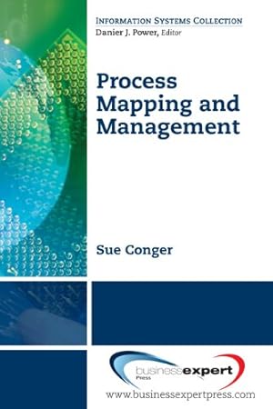 Image du vendeur pour Process Mapping and Management (Information Systems Collection) [Soft Cover ] mis en vente par booksXpress