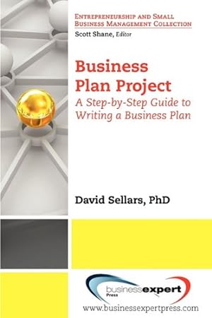 Immagine del venditore per Business Plan Project: A Step-by-step Guide to Writing a Business Plan (Entrepreneurship and Small Business Management (Entrepreneurship and Small Business Management Collection) [Soft Cover ] venduto da booksXpress