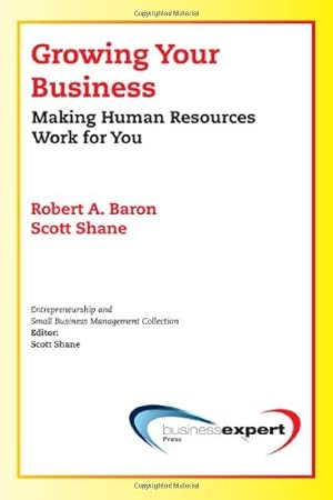 Imagen del vendedor de Growing Your Business: Making Human Resources Work For You [Soft Cover ] a la venta por booksXpress