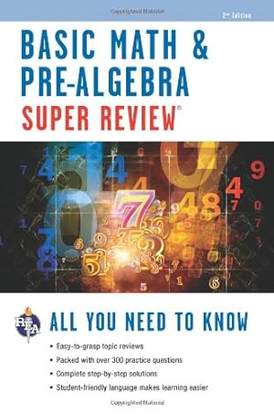 Seller image for Basic Math & Pre-Algebra Super Review (Super Reviews Study Guides) by Editors of REA, Algebra Study Guides [Paperback ] for sale by booksXpress