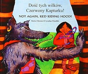 Immagine del venditore per Not Again Red Riding Hood (Not again, Red Riding Hood (Polish/Eng)) venduto da WeBuyBooks