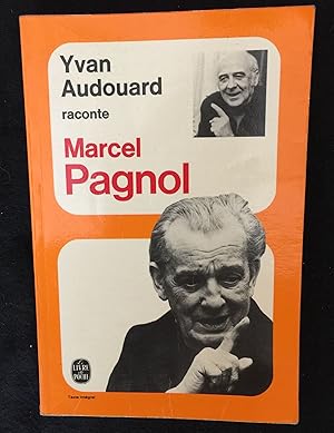 Seller image for Yvan Audouard raconte Marcel Pagnol for sale by LibrairieLaLettre2