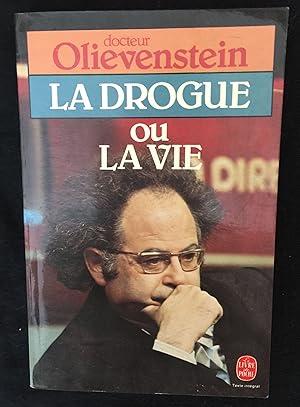 Bild des Verkufers fr La drogue ou la vie zum Verkauf von LibrairieLaLettre2