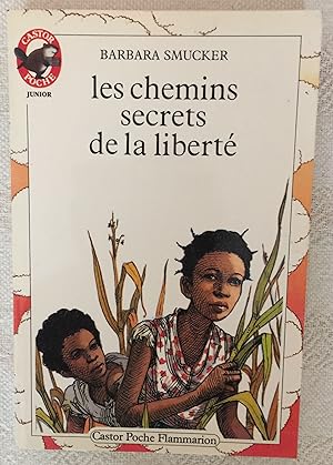 Imagen del vendedor de Les chemins secrets de la libert a la venta por LibrairieLaLettre2
