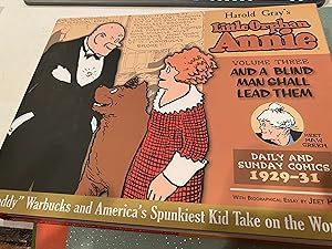 Seller image for THE COMPLETE HAROLD GRAY'S LITTLE ORPHAN ANNIE DALIES AND COLOR SUNDAYS 1929-1931 VOL 3 AND A BLIND MAN SHALL LEAD THEM for sale by Happy Heroes
