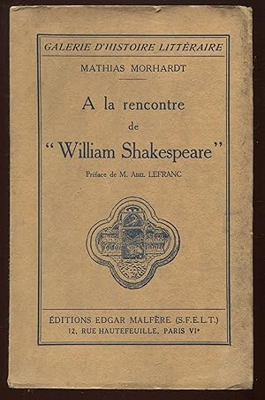 Seller image for A la rencontre de "William Shakespeare" for sale by LibrairieLaLettre2