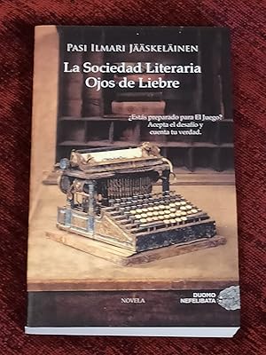 Seller image for LA SOCIEDAD LITERARIA OJOS DE LIEBRE : for sale by LA TIENDA DE PACO