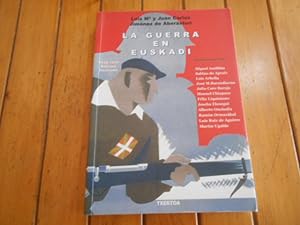Imagen del vendedor de La guerra en Euskadi. 3a. EDICION REVISADA Y AMPLIADA a la venta por Librera Camino Bulnes