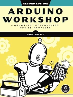 Seller image for Arduino Workshop : A Hands-On Introduction With 65 Projects for sale by GreatBookPrices