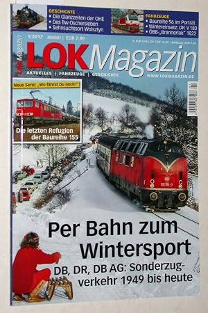 Immagine del venditore per Lok Magazin Heft 1/2017: Per Bahn zum Wintersport: DB, DR, AB AG: Sonderzugverkehr 1949 bis heute. Die letzten Refugien der Baureihe 155. venduto da Versandantiquariat Kerstin Daras
