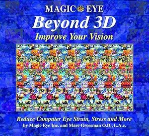 Seller image for Magic Eye Beyond 3D : Improve Your Vision with Magic Eye for sale by GreatBookPrices