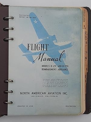 Flight Manual Models B-25C and B-25D Bombardment Airplanes. Restricted Report No. NA-5231.
