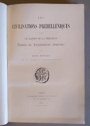 Les Civilisations Prehelleniques dans le bassin de la Mer Egee: etudes de protohistoire orientale